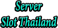 Server Slot Thailand